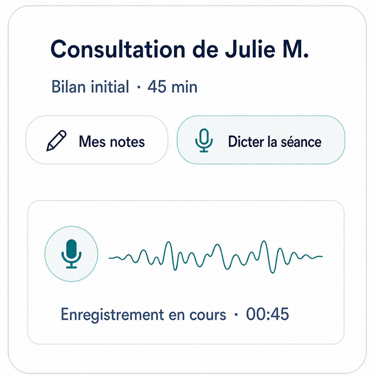Interface de consultation avec dictée de séance et onde d’enregistrement sans halo